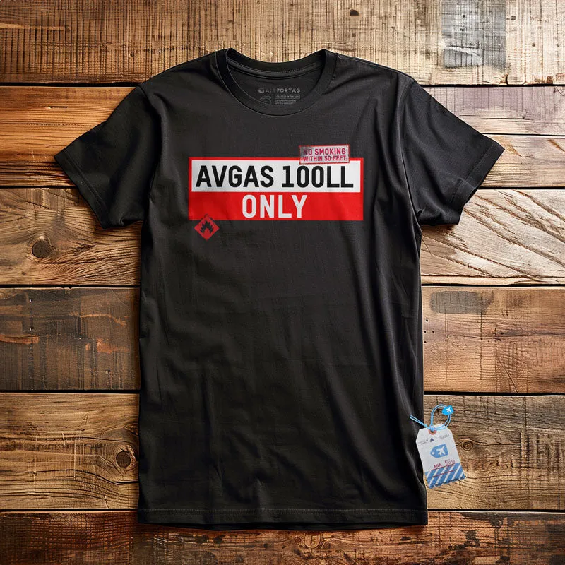 AVGAS 100LL ONLY - T-Shirt