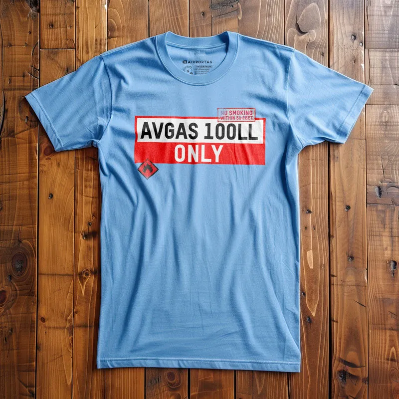 AVGAS 100LL ONLY - T-Shirt