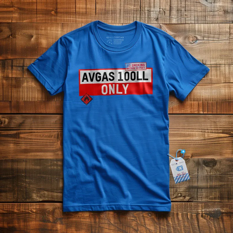 AVGAS 100LL ONLY - T-Shirt