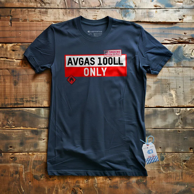 AVGAS 100LL ONLY - T-Shirt