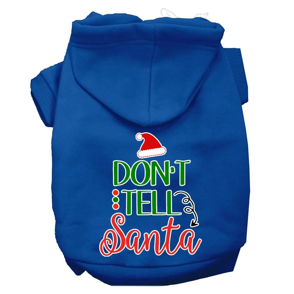 Christmas Pet Dog & Cat Hoodie Screen Printed, "Don't Tell Santa"